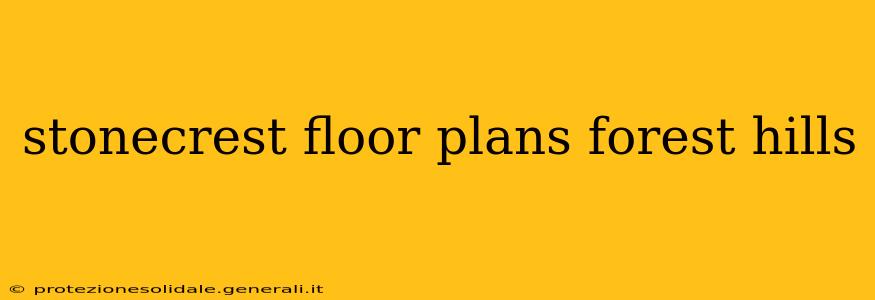 stonecrest floor plans forest hills