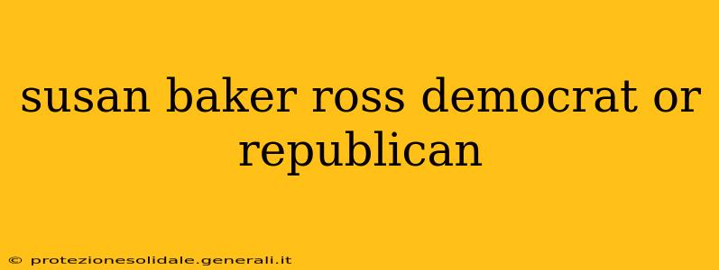 susan baker ross democrat or republican