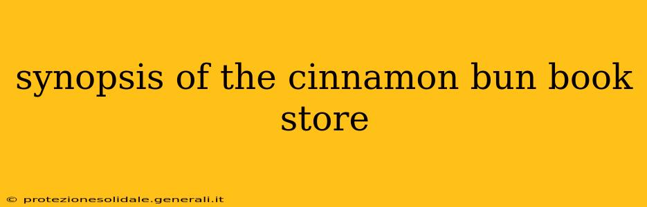 synopsis of the cinnamon bun book store