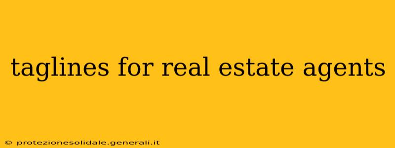 taglines for real estate agents