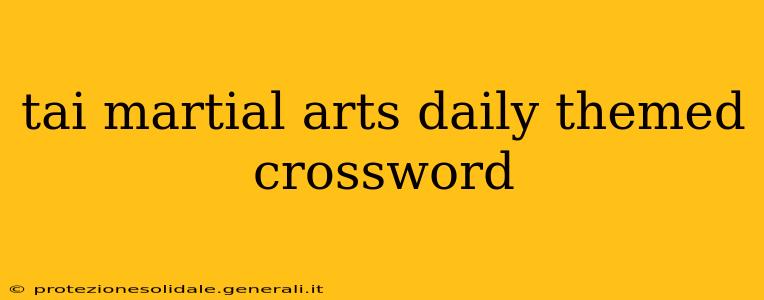 tai martial arts daily themed crossword