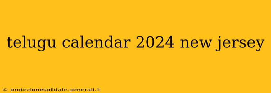 telugu calendar 2024 new jersey