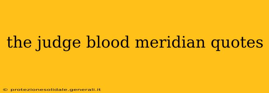 the judge blood meridian quotes