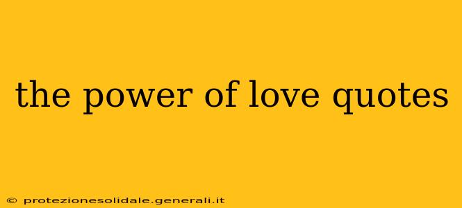 the power of love quotes