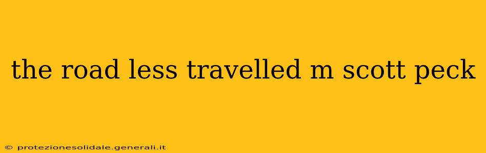 the road less travelled m scott peck