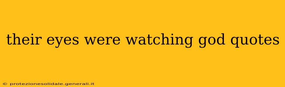 their eyes were watching god quotes