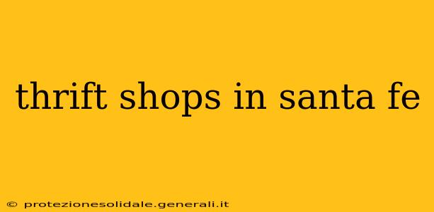thrift shops in santa fe