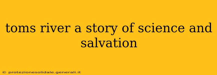 toms river a story of science and salvation