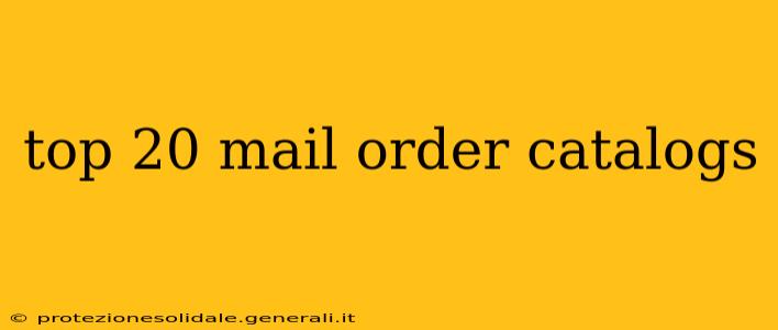 top 20 mail order catalogs