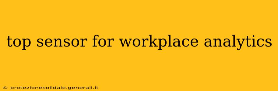 top sensor for workplace analytics