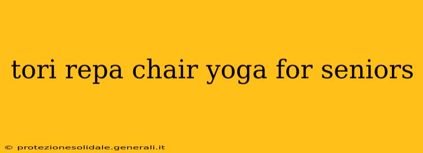 tori repa chair yoga for seniors