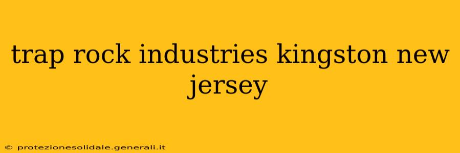 trap rock industries kingston new jersey