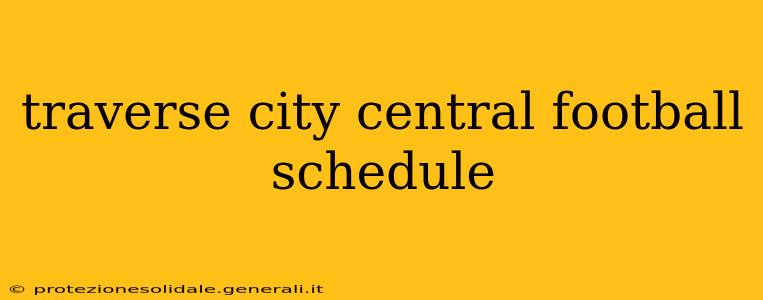 traverse city central football schedule