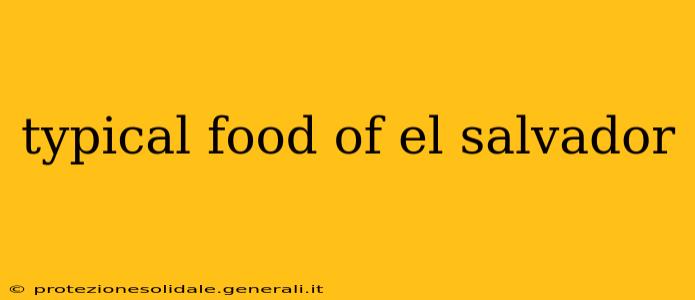 typical food of el salvador