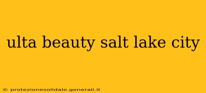 ulta beauty salt lake city