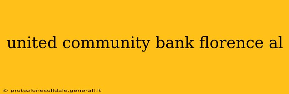 united community bank florence al