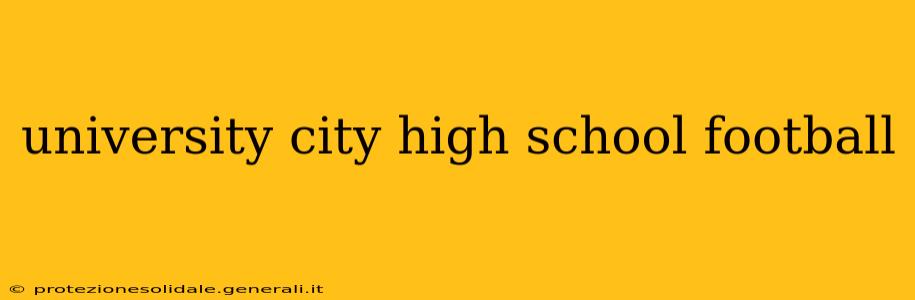 university city high school football