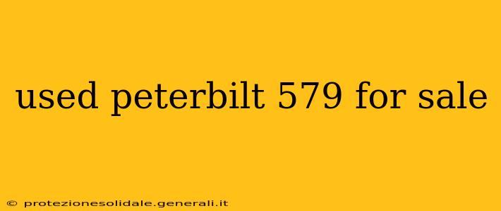 used peterbilt 579 for sale