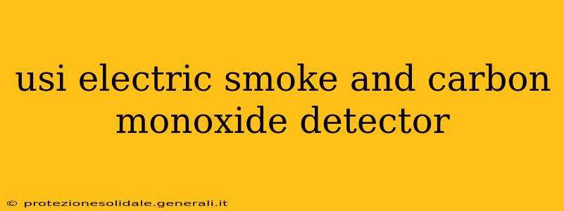 usi electric smoke and carbon monoxide detector