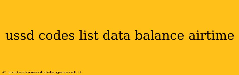 ussd codes list data balance airtime