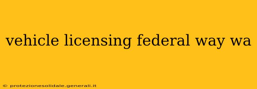 vehicle licensing federal way wa