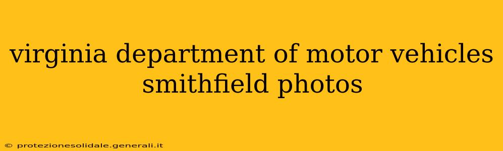virginia department of motor vehicles smithfield photos