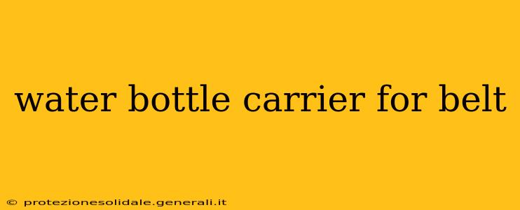 water bottle carrier for belt