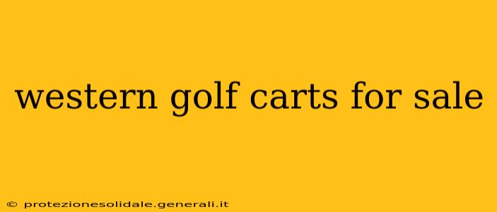western golf carts for sale