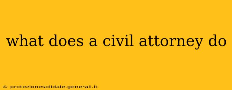 what does a civil attorney do