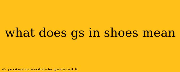 what does gs in shoes mean