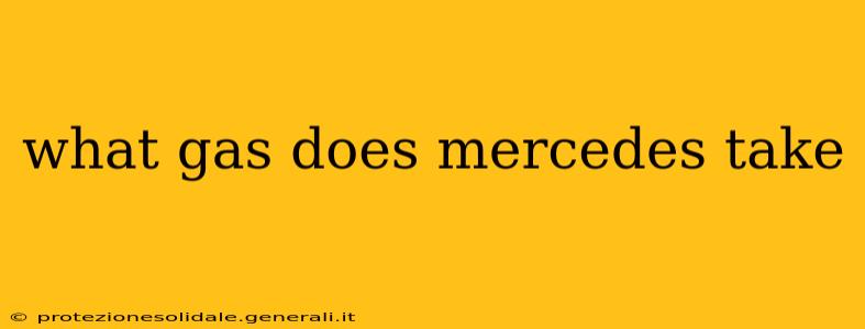 what gas does mercedes take