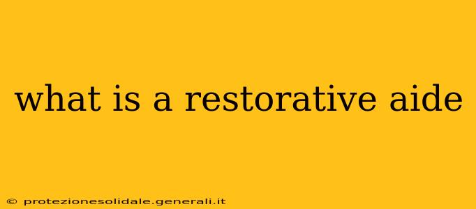 what is a restorative aide