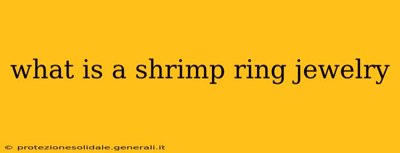 what is a shrimp ring jewelry