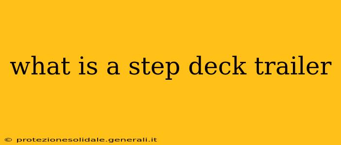 what is a step deck trailer