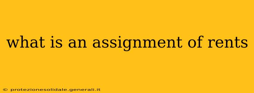 what is an assignment of rents