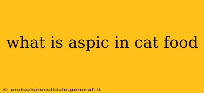 what is aspic in cat food