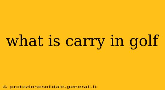 what is carry in golf