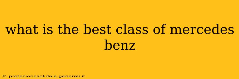 what is the best class of mercedes benz