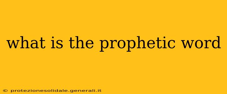 what is the prophetic word