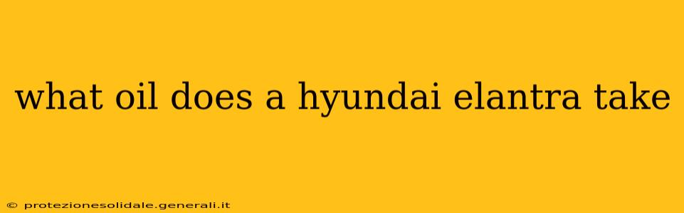 what oil does a hyundai elantra take