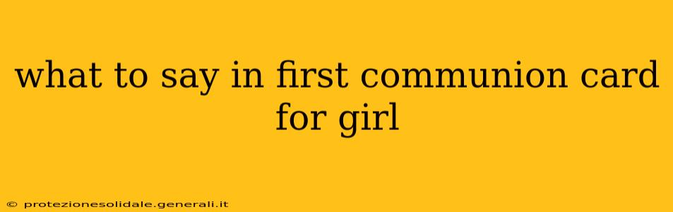what to say in first communion card for girl