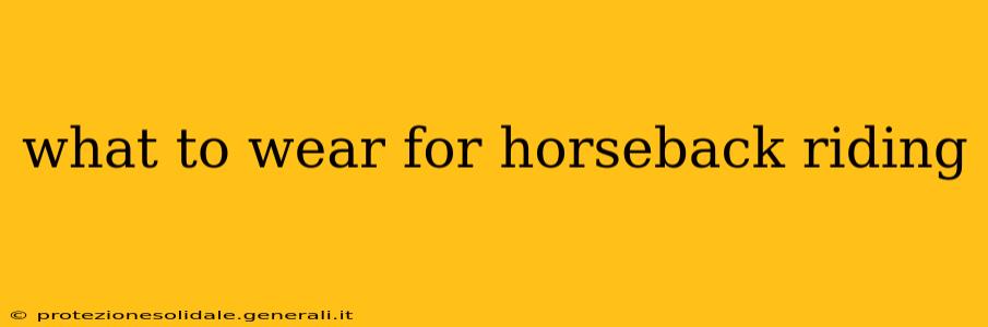 what to wear for horseback riding