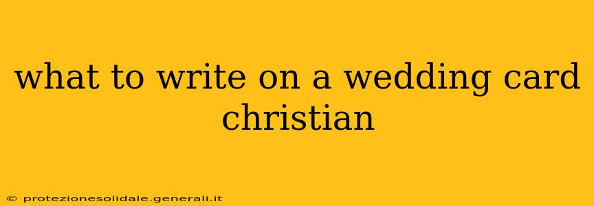 what to write on a wedding card christian