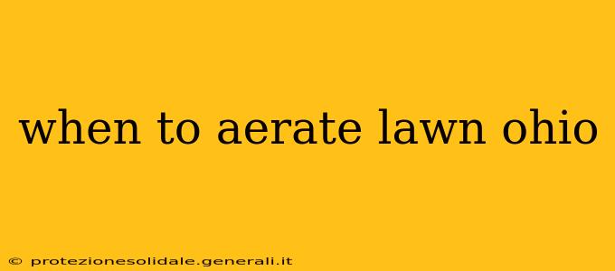 when to aerate lawn ohio