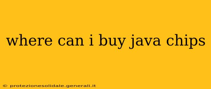 where can i buy java chips
