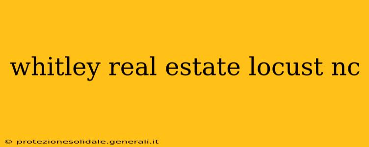 whitley real estate locust nc