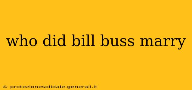 who did bill buss marry