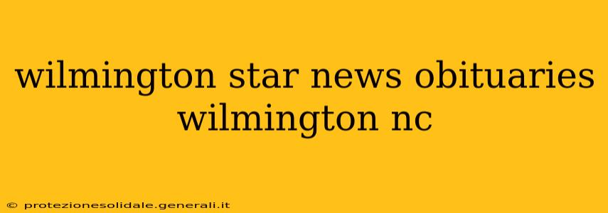 wilmington star news obituaries wilmington nc