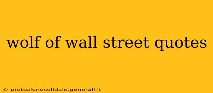 wolf of wall street quotes