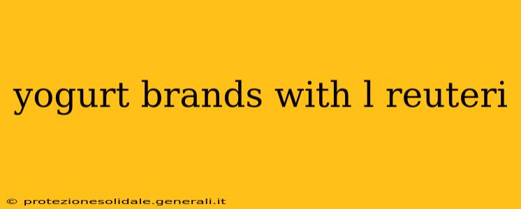 yogurt brands with l reuteri